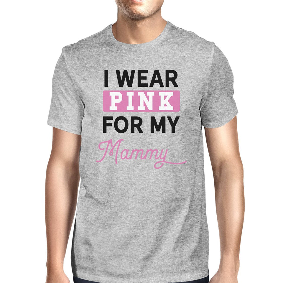 I Wear Pink for My Mommy Mens Shirt