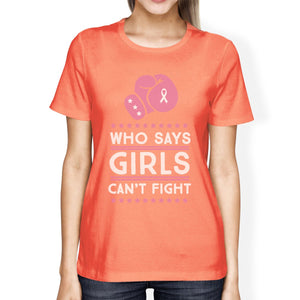 Who Says Girls Can't Fight Womens Shirt